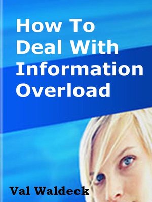 cover image of How to Deal With Information Overload
